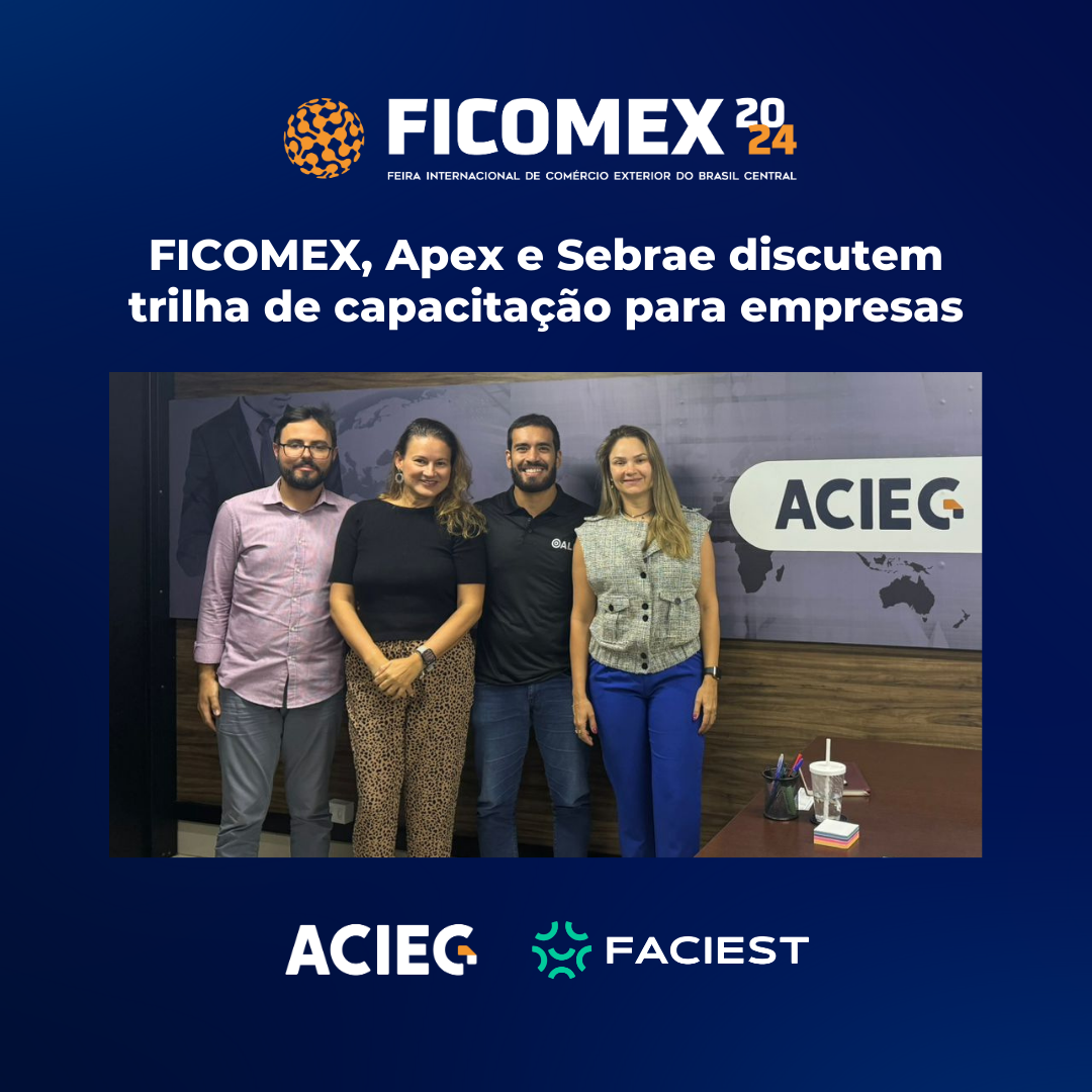 Você está visualizando atualmente FICOMEX, Apex e Sebrae discutem trilha de capacitação para empresas